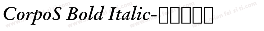 CorpoS Bold Italic字体转换